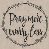 Pray More, Worry Less