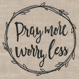 Pray More, Worry Less