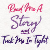 Read Me a Story, Tuck Me In Tight
