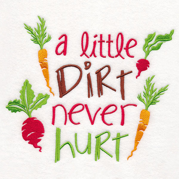 A Little Dirt Never Hurt