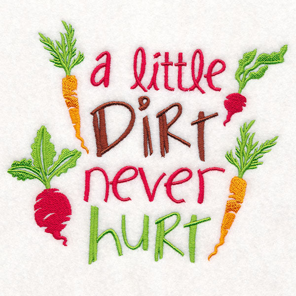 A Little Dirt Never Hurt