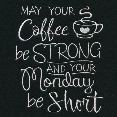 May Your Coffee Be Strong
