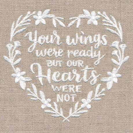 Your Wings Were Ready But Our Hearts Were Not