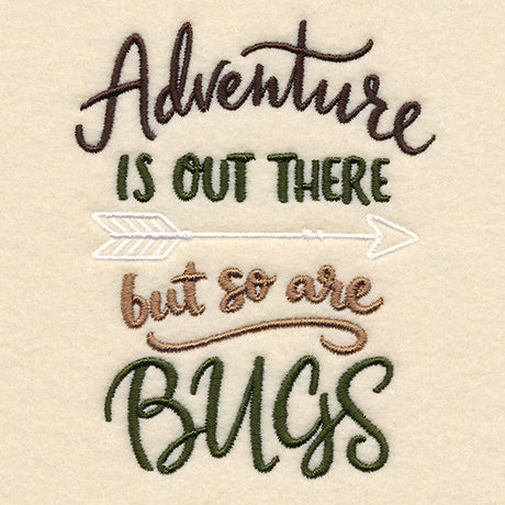Adventure Is Out There, But So Are Bugs