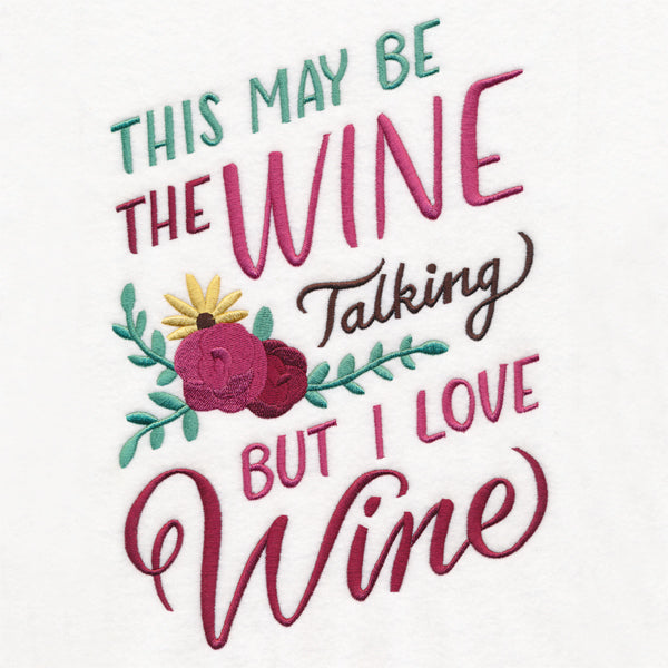 This May Be the Wine Talking