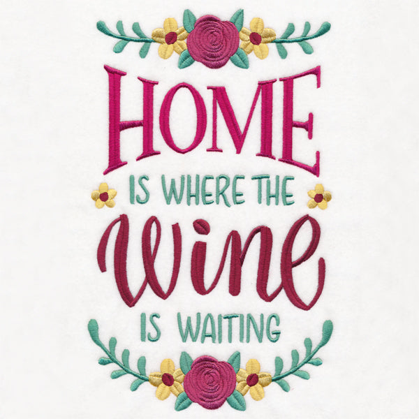 Home Is Where the Wine Is Waiting