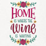 Home Is Where the Wine Is Waiting