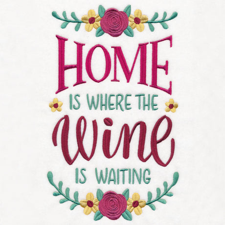 Home Is Where the Wine Is Waiting