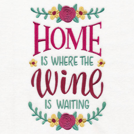 Home Is Where the Wine Is Waiting