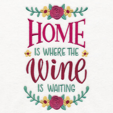 Home Is Where the Wine Is Waiting