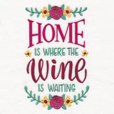 Home Is Where the Wine Is Waiting