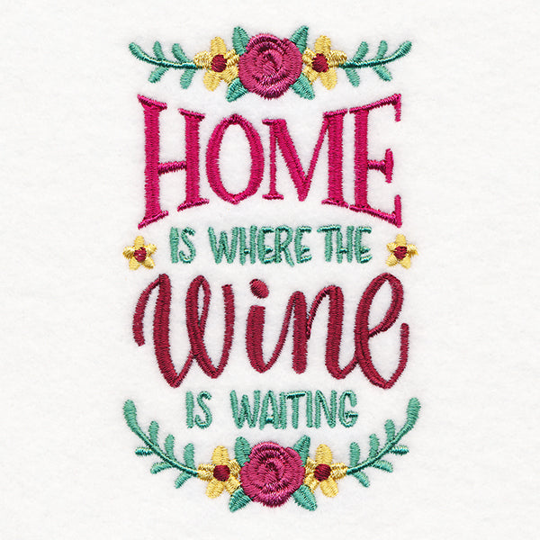 Home Is Where the Wine Is Waiting