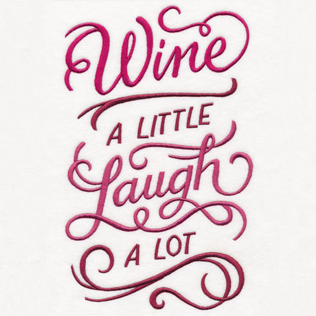 Wine a Little, Laugh a Lot