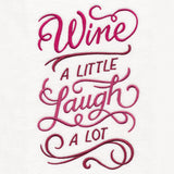 Wine a Little, Laugh a Lot