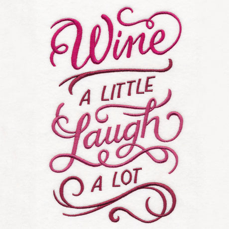 Wine a Little, Laugh a Lot