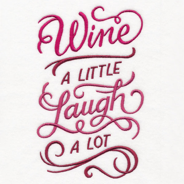 Wine a Little, Laugh a Lot