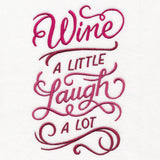Wine a Little, Laugh a Lot