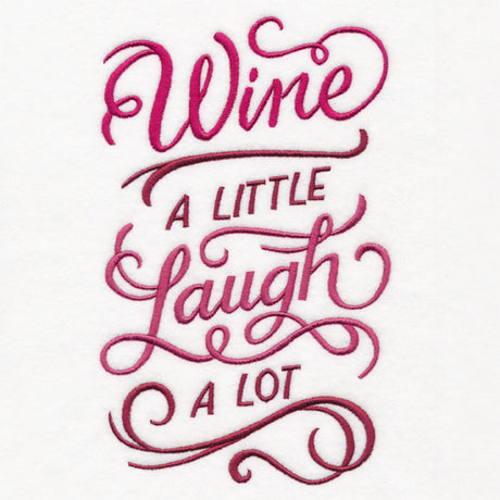 Wine a Little, Laugh a Lot