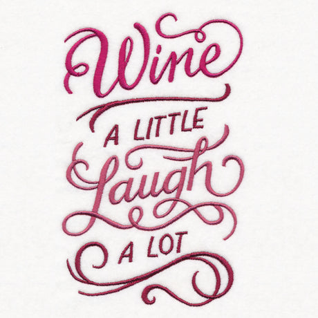 Wine a Little, Laugh a Lot