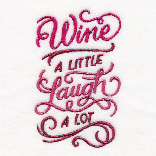 Wine a Little, Laugh a Lot