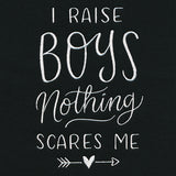 I Raise Boys