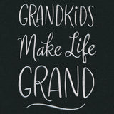 Grandkids Make Life Grand