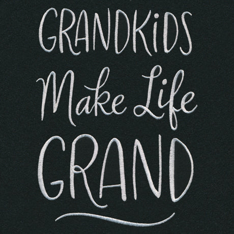 Grandkids Make Life Grand