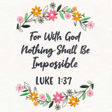 Nothing Shall Be Impossible
