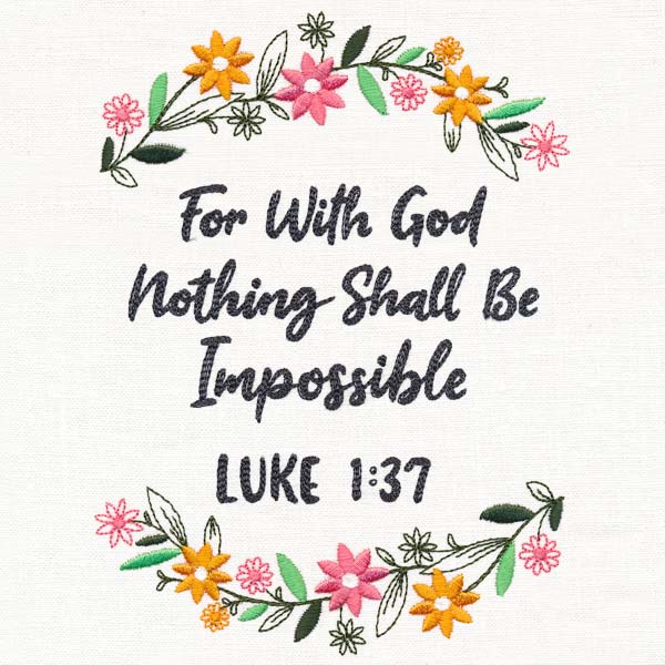 Nothing Shall Be Impossible