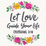 Let Love Guide Your Life