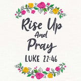 Rise Up and Pray