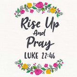 Rise Up and Pray