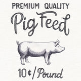 County Fair Sign - Premium Quality Pig Feed