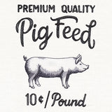 County Fair Sign - Premium Quality Pig Feed