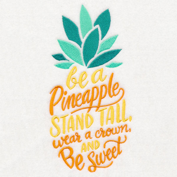 Be Like A Pineapple