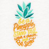 Be Like A Pineapple