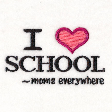 I Heart School - Moms Everywhere