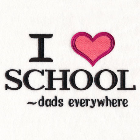I Heart School - Dads Everywhere