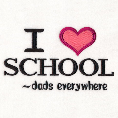 I Heart School - Dads Everywhere