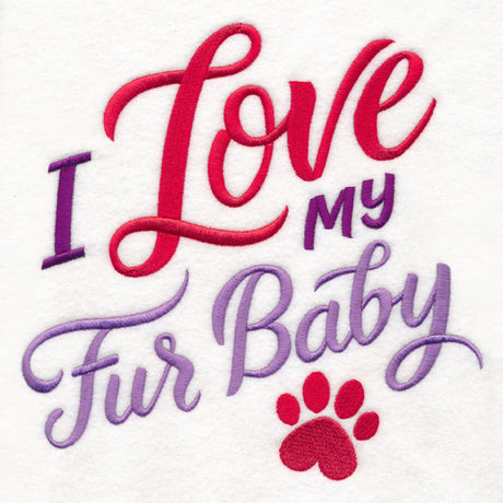 I Love My Fur Baby
