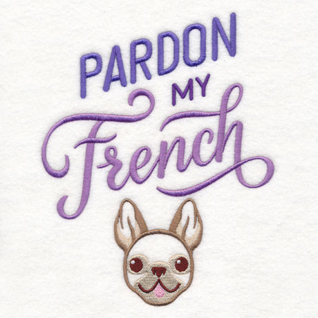 Pardon My French