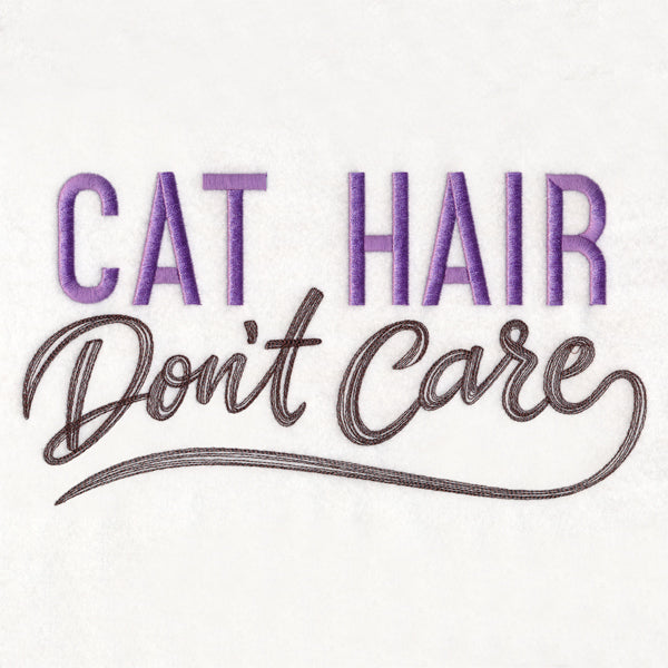 Cat Hair Don't Care