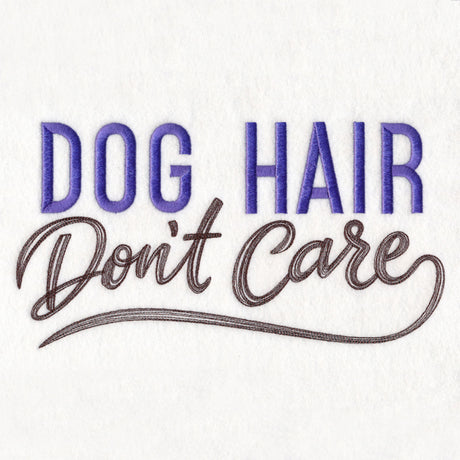 Dog Hair Don't Care