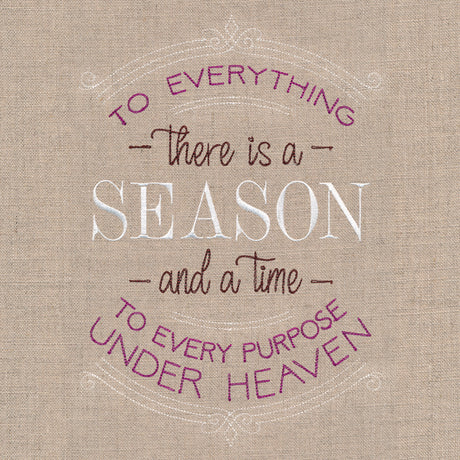 To Everything There Is a Season