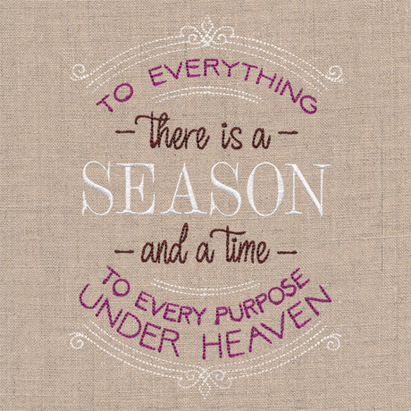To Everything There Is a Season