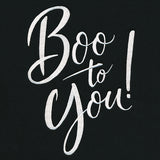 Boo to You