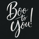 Boo to You
