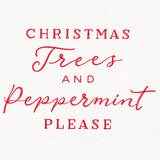 Christmas Trees and Peppermint Please