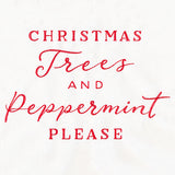Christmas Trees and Peppermint Please