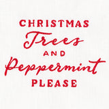 Christmas Trees and Peppermint Please